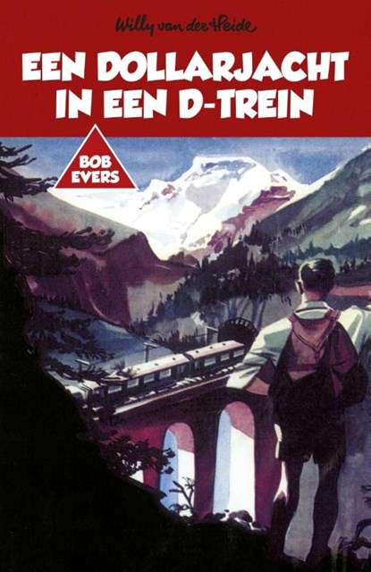 Een dollarjacht in een D-trein, Willy van der Heide - Ebook - 9789049927448