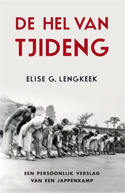 De hel van Tjideng, Elise G. Lengkeek - Paperback - 9789049951450