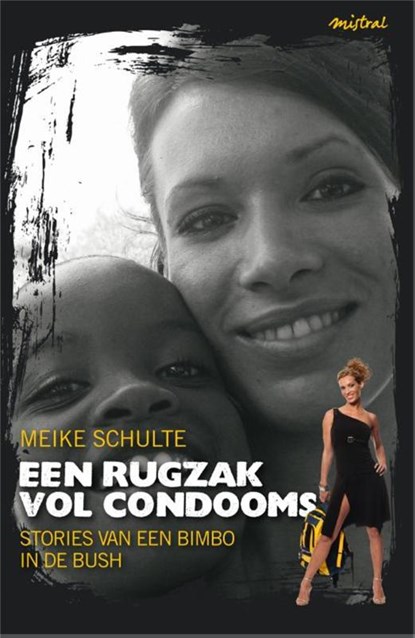 Een rugzak vol condooms, Meike Schulte - Paperback - 9789049998356