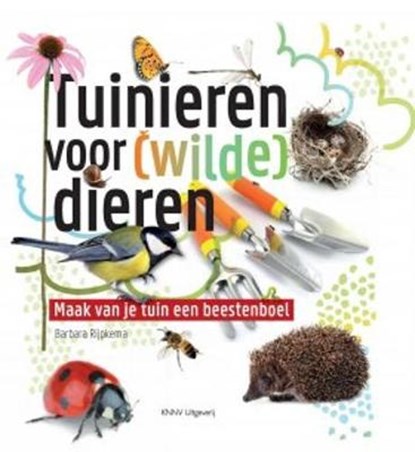 Tuinieren voor [wilde] dieren, Barbara Rijpkema - Gebonden - 9789050115322