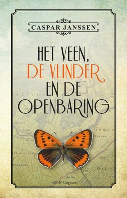 Het veen, de vlinder en de openbaring, Caspar Janssen - Gebonden - 9789050115513