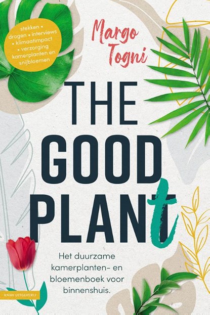 The good plant, Margo Togni - Gebonden - 9789050118057