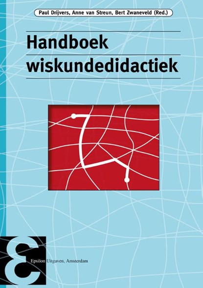 Handboek wiskundedidactiek, Paul Drijvers ; Anne van Streun ; Bert Zwaneveld - Paperback - 9789050411301