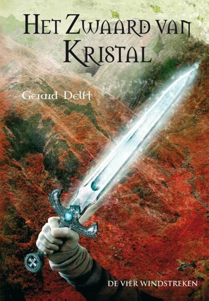 Het zwaard van kristal, Gerard Delft - Ebook - 9789051162189