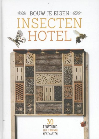 Bouw je eigen insectenhotel, Melanie von Orlow - Ebook - 9789052109794