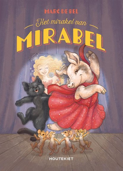 Het mirakel van Mirabel, Marc de Bel - Gebonden - 9789052400990