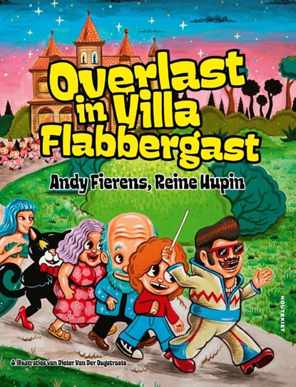 Overlast in Villa Flabbergast, Andy Fierens ; Reine Hupin - Paperback - 9789052404431