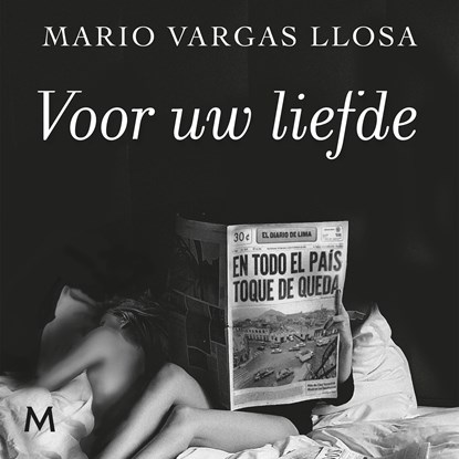Voor uw liefde, Mario Vargas Llosa - Luisterboek MP3 - 9789052860961