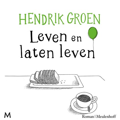 Leven en laten leven, Hendrik Groen - Luisterboek MP3 - 9789052860992