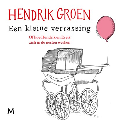 Een kleine verrassing, Hendrik Groen - Luisterboek MP3 - 9789052861333
