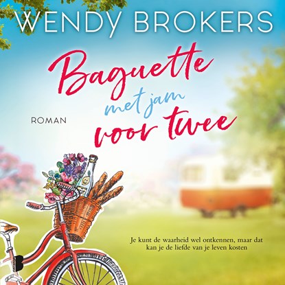 Baguette met jam voor twee, Wendy Brokers - Luisterboek MP3 - 9789052863016