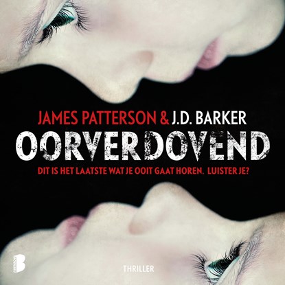 Oorverdovend, James Patterson ; J.D. Barker - Luisterboek MP3 - 9789052864693