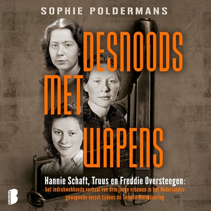 Desnoods met wapens, Sophie Poldermans - Luisterboek MP3 - 9789052865751