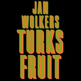 Turks fruit, Jan Wolkers -  - 9789052867809