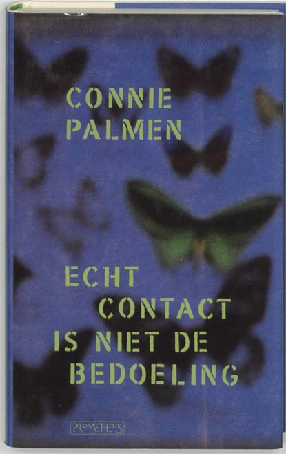 Echt contact is niet de bedoeling, Connie Palmen - Gebonden - 9789053338513