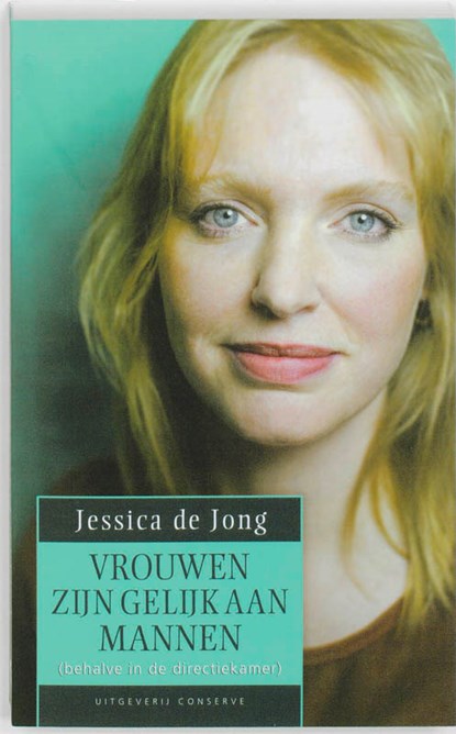 Vrouwen zijn gelijk aan mannen, Jessica de Jong - Paperback - 9789054293095