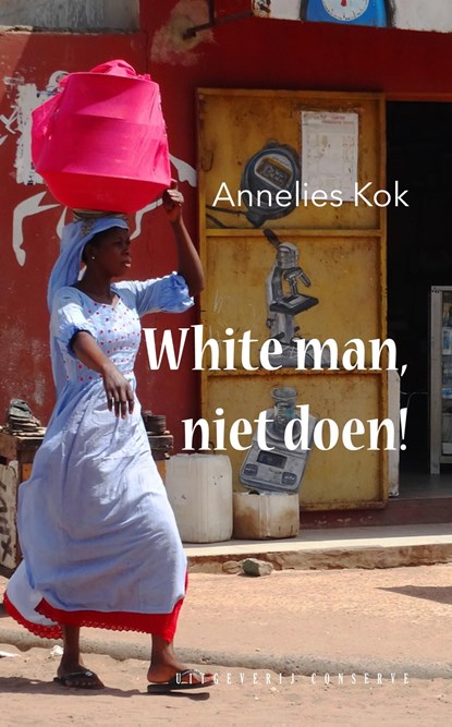 White man, niet doen!, Annelies Kok - Ebook - 9789054294740