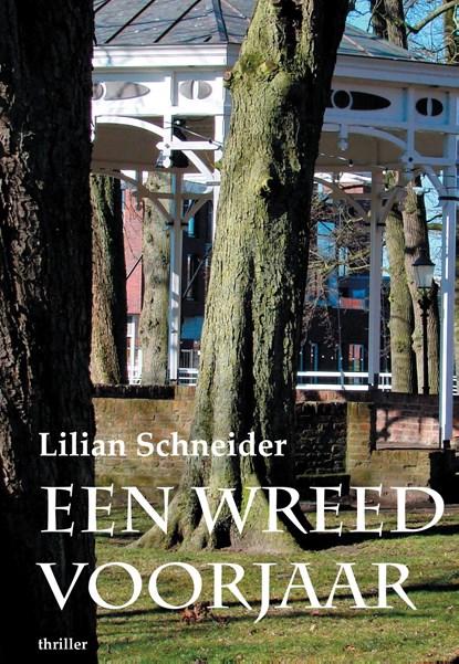 Een wreed voorjaar, Lilian Schneider - Ebook - 9789054528098