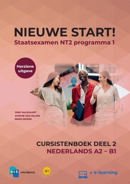 Nieuwe Start! Nederlands voor het staatsexamen Deel 2 / A2-B1 cursistenboek, Joke Kalisvaart ; Myrthe van Velzen ; Ineke Segers - Paperback - 9789055171675