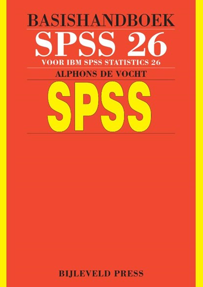Basishandboek SPSS 26, Alphons de Vocht - Paperback - 9789055482757