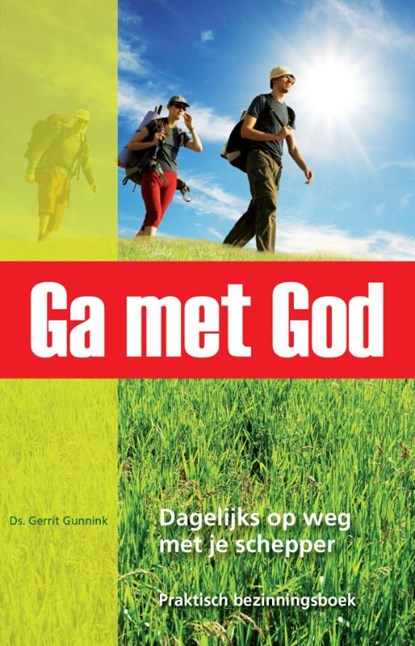 Ga met God, Gerrit Gunnink - Paperback - 9789055604616