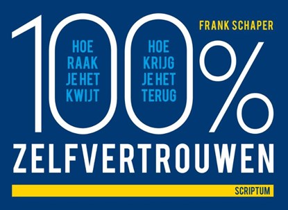 100% zelfvertrouwen, Frank Schaper - Gebonden - 9789055940288