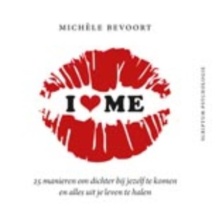 I love me, Michèle Bevoort - Gebonden - 9789055947577