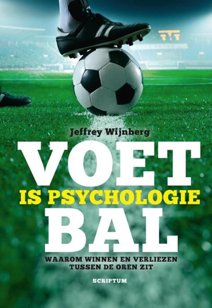 Voetbal is psychologie, Jeffrey Wijnberg - Ebook - 9789055949403