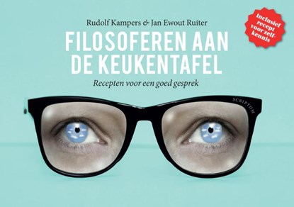 Filosoferen aan de keukentafel, Rudolf Kampers ; Jan Ewout Ruiter - Gebonden - 9789055949441