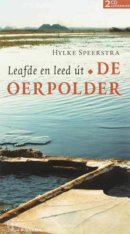 Leafde en leed út De Oerpolder, Hylke Speerstra - AVM - 9789056151713