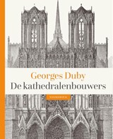 De kathedralenbouwers, Georges Duby -  - 9789056155339