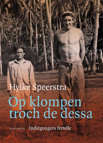Op klompen troch de dessa, Hylke Speerstra - Paperback - 9789056156237