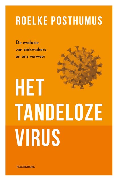 Het tandeloze virus, Roelke Posthumus - Ebook - 9789056158392