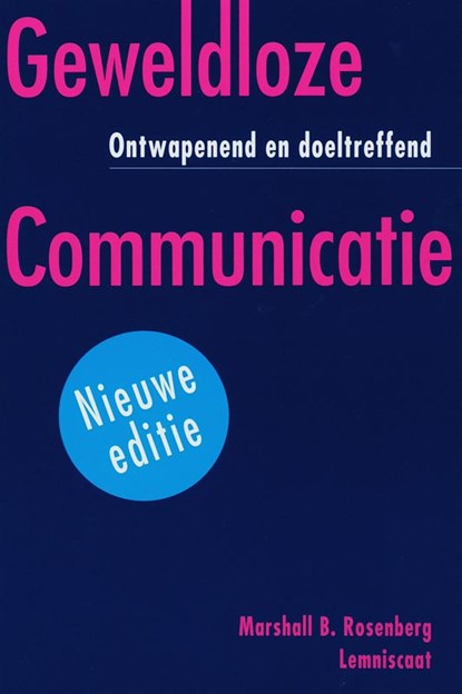 Geweldloze communicatie, Marshall B. Rosenberg - Paperback - 9789056378547