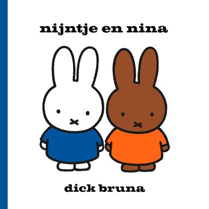 Nijntje en Nina, Dick Bruna - Gebonden - 9789056473624