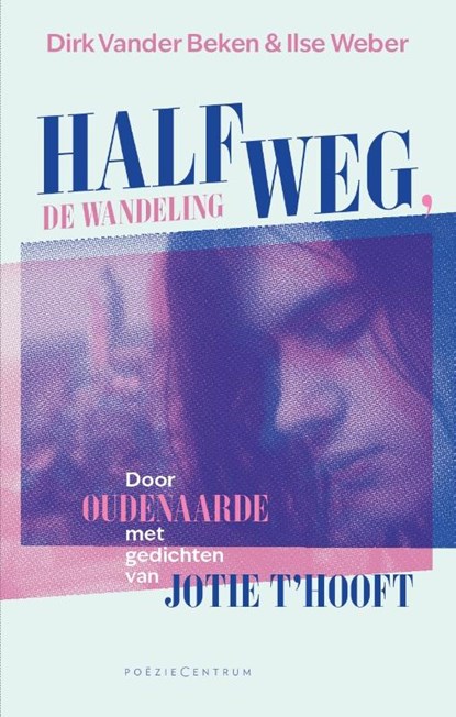 Halfweg, de wandeling, Dirk Vander Beken ; Ilse Weber - Paperback - 9789056552510