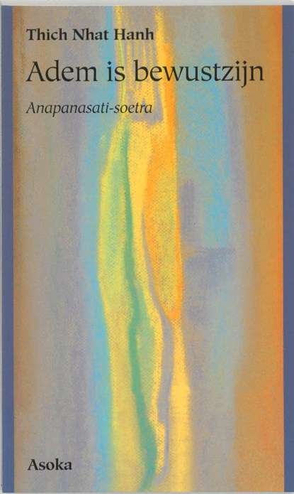 Adem is bewustzijn, Thich Nhat Hanh - Paperback - 9789056700355