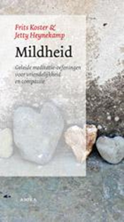 Mildheid, Frits Koster ; J. Heynekamp - AVM - 9789056702687