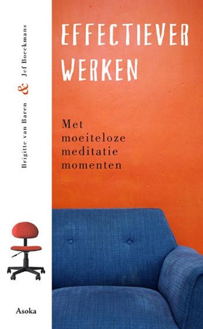 Effectiever werken, Brigitte van de Baren ; Jef Broeckmans - Paperback - 9789056703165