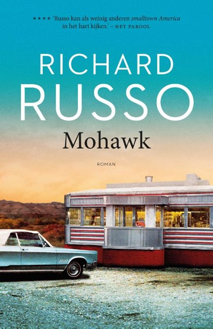 Mohawk, Richard Russo - Paperback - 9789056725778
