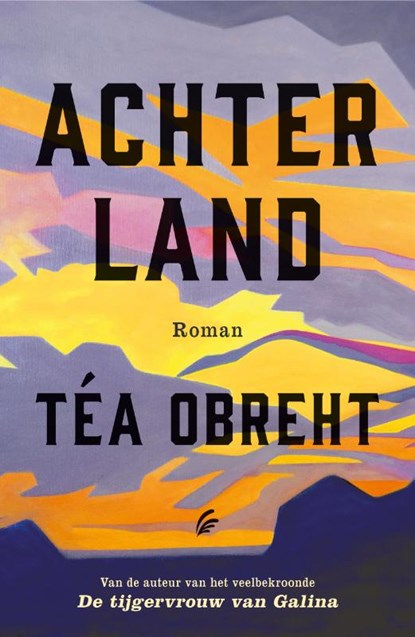 Achterland, Téa Obreht - Paperback - 9789056726454