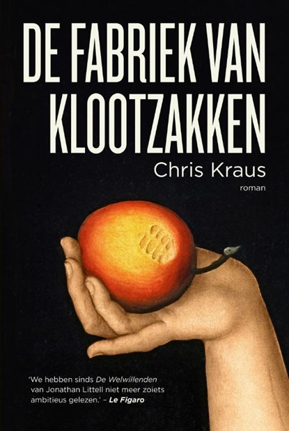 De fabriek van klootzakken, Chris Kraus - Paperback - 9789056726690