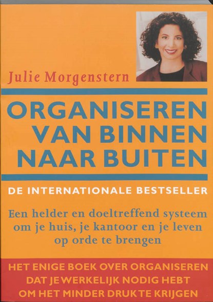 Organiseren van binnen naar buiten, J. Morgenstern - Paperback - 9789057120992