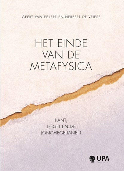 Het einde van de metafysica, Geert van Eekert ; Herbert de Vriese - Paperback - 9789057188671