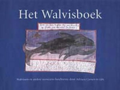 Het Walvisboek, COENEN, Adriaen & EGMOND, Florike & Peter MASON - Gebonden met stofomslag - 9789057302824