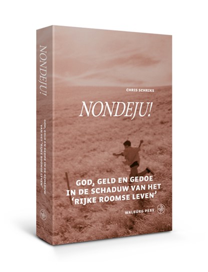 Nondeju!, C.F.J. Schriks - Paperback - 9789057303296