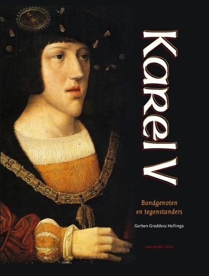 Karel V, Gerben Graddesz Hellinga - Ebook - 9789057306549