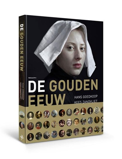 De Gouden Eeuw, Hans Goedkoop ; Kees Zandvliet - Gebonden - 9789057308802