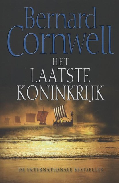 Het laatste koninkrijk, Bernard Cornwell - Paperback - 9789057308840