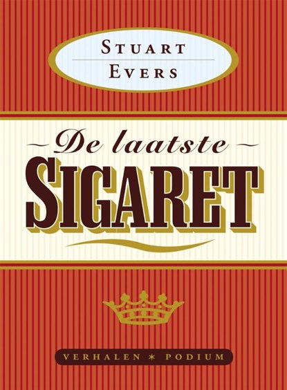 De laatste sigaret, Stuart Evers - Paperback - 9789057594359